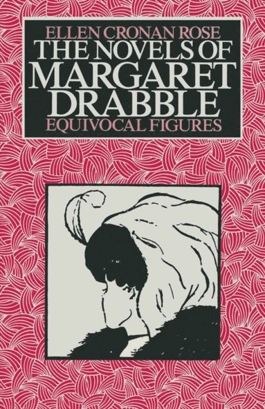 Novels of Margaret Drabble (e-bok)