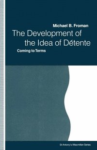 Development of the Idea of Detente (e-bok)