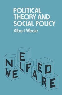 Political Theory and Social Policy (e-bok)