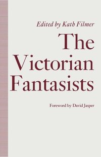 Victorian Fantasists (e-bok)