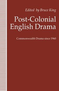 Post-Colonial English Drama (e-bok)