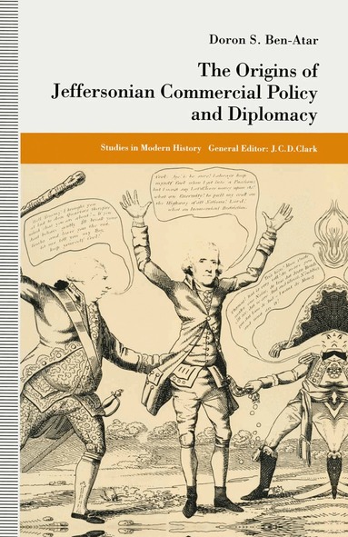 Origins of Jeffersonian Commercial Policy and Diplomacy (h�ftad)