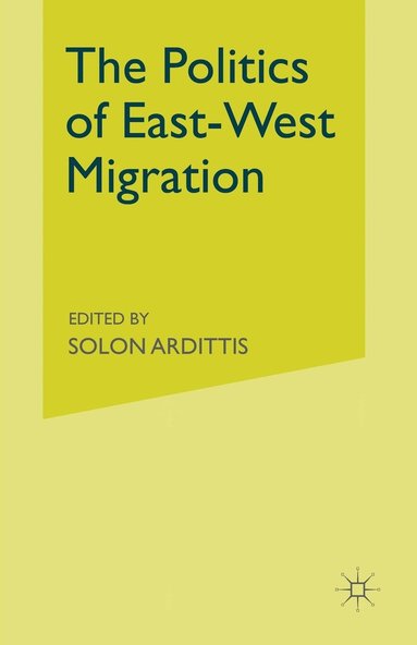 The Politics of East-West Migration (hftad)