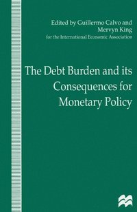 Debt Burden and Its Consequences for Monetary Policy (e-bok)