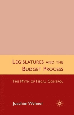 Legislatures and the Budget Process (häftad)