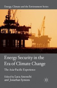 Energy Security in the Era of Climate Change (häftad)