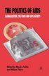 The Politics of AIDS