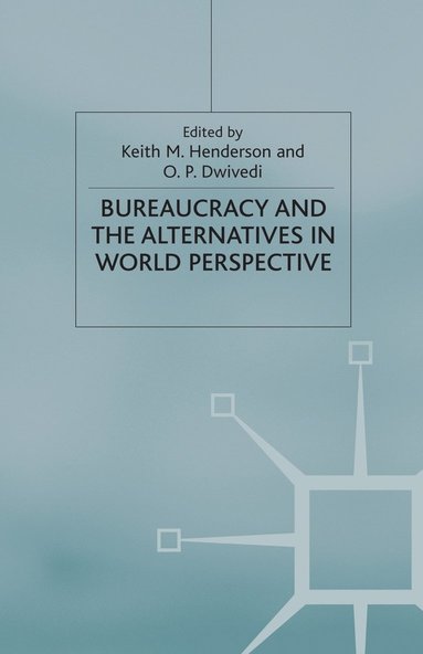 Bureaucracy and the Alternatives in World Perspective (hftad)