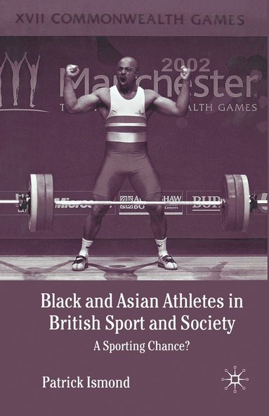 Black and Asian Athletes in British Sport and Society (hftad)