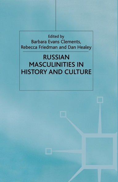 Russian Masculinities in History and Culture (hftad)