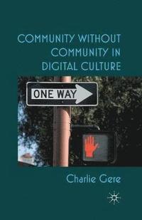 Community without Community in Digital Culture (hftad)