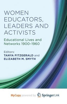 Women Educators, Leaders and Activists (inbunden)