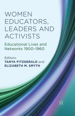 Women Educators, Leaders and Activists (inbunden)