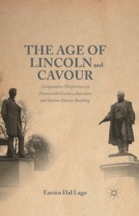 The Age of Lincoln and Cavour (hftad)