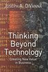 Thinking Beyond Technology