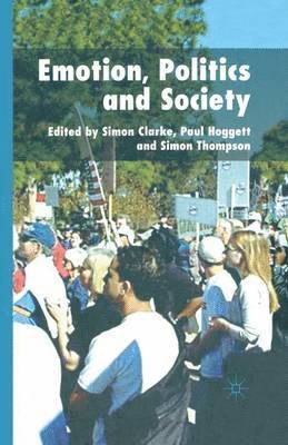 Emotion, Politics and Society (häftad)