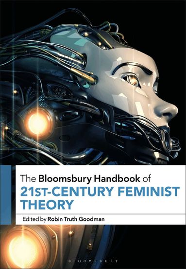 Bloomsbury Handbook of 21st-Century Feminist Theory (inbunden)