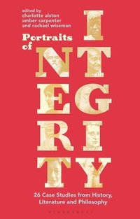 Portraits of Integrity (inbunden)