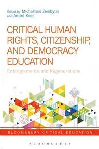 Critical Human Rights, Citizenship, and Democracy Education (inbunden)