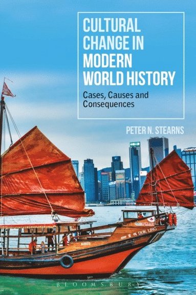 Cultural Change in Modern World History (e-bok)