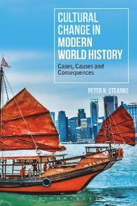 Cultural Change in Modern World History (inbunden)