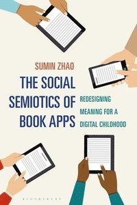 The Social Semiotics of Book Apps (inbunden)