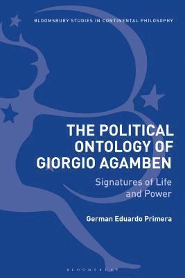 The Political Ontology of Giorgio Agamben (inbunden)