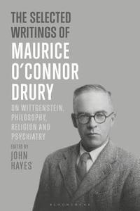 The Selected Writings of Maurice OConnor Drury (hftad)