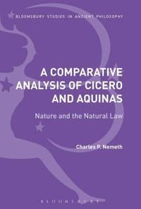 A Comparative Analysis of Cicero and Aquinas (häftad)
