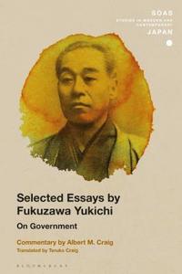 Selected Essays by Fukuzawa Yukichi (inbunden)