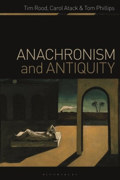 Anachronism and Antiquity (häftad)