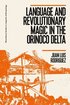 Language and Revolutionary Magic in the Orinoco Delta