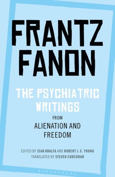 Psychiatric Writings from Alienation and Freedom (e-bok)