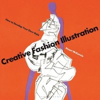 Creative Fashion Illustration (häftad)