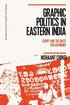 Graphic Politics in Eastern India