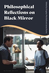 Philosophical Reflections on Black Mirror (e-bok)