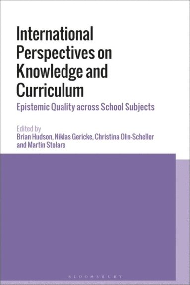 International Perspectives on Knowledge and Curriculum (e-bok)