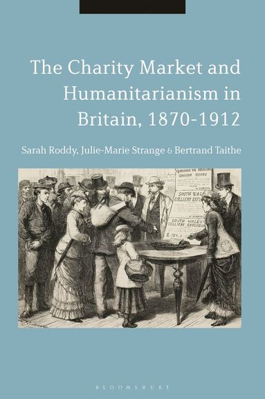 Charity Market and Humanitarianism in Britain, 1870-1912 (hftad)