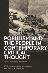 Populism and The People in Contemporary Critical Thought (inbunden)