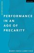 Performance in an Age of Precarity