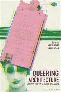 Queering Architecture (inbunden)