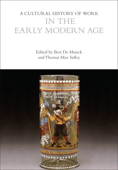 Cultural History of Work in the Early Modern Age (inbunden)