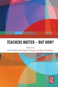 Teachers Matter ? But How? (e-bok)