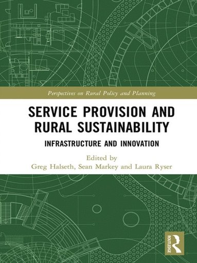 Service Provision and Rural Sustainability (e-bok)