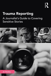 Trauma Reporting (e-bok)