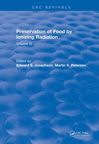 Preservation Of Food By Ionizing Radiation (e-bok)