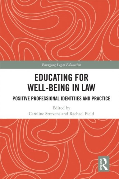 Educating for Well-Being in Law (e-bok)