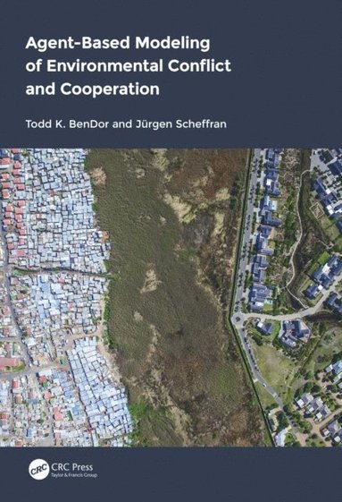 Agent-Based Modeling of Environmental Conflict and Cooperation (inbunden)
