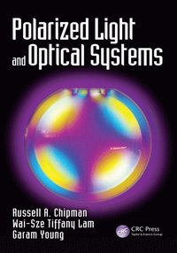 Polarized Light and Optical Systems (e-bok)