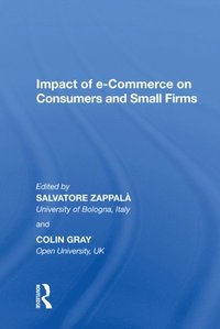Impact of e-Commerce on Consumers and Small Firms (e-bok)
